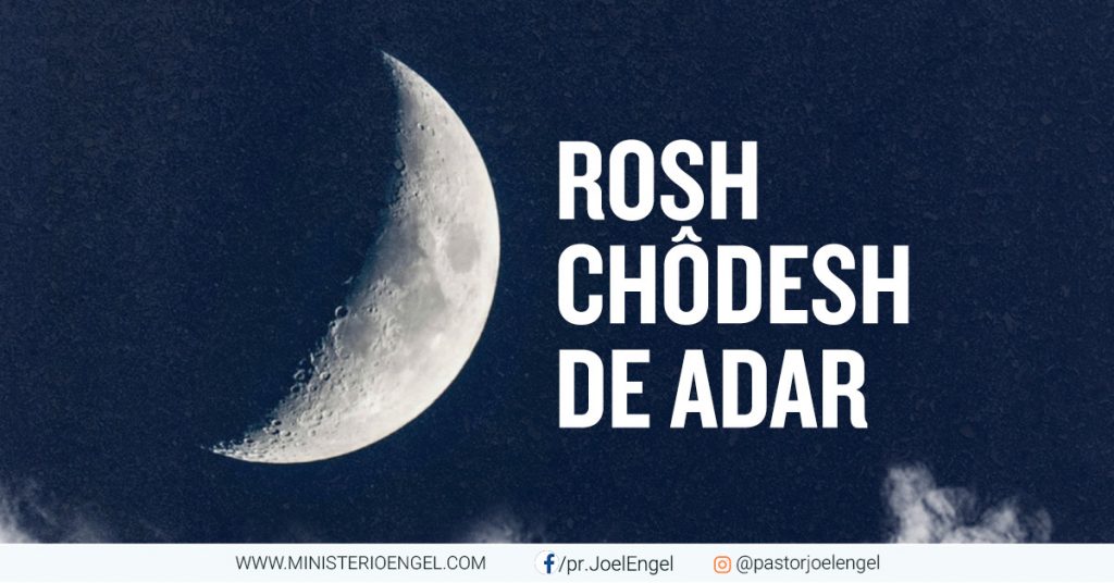 Rosh Chodesh de Adar Ministério Engel