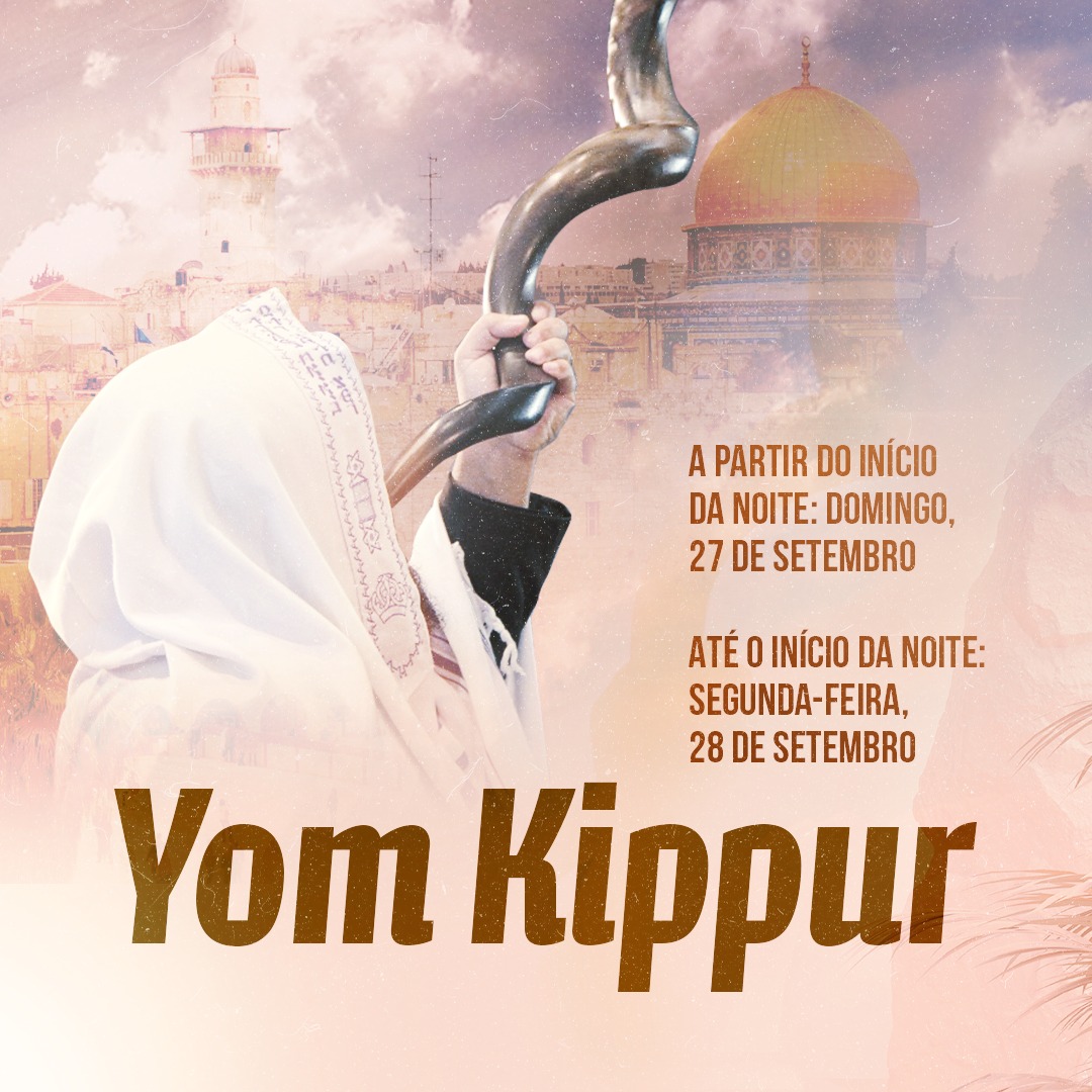 SHALOM ISRAEL: O SIGNIFICADO PROFÉTICO DO YOM KIPPUR (DIA DA EXPIAÇÃO)